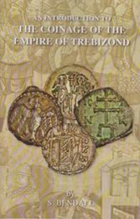 An Introduction to the Coinage of the Empire of Trebizond