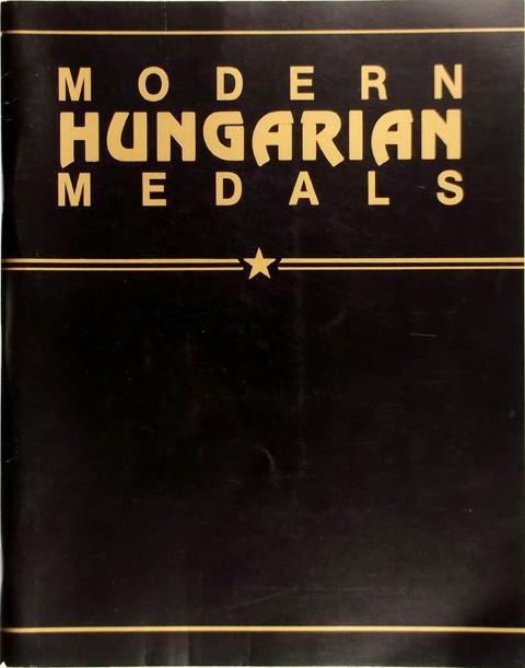 The Modern Hungarian Medal : Medals and Anti-Medals.