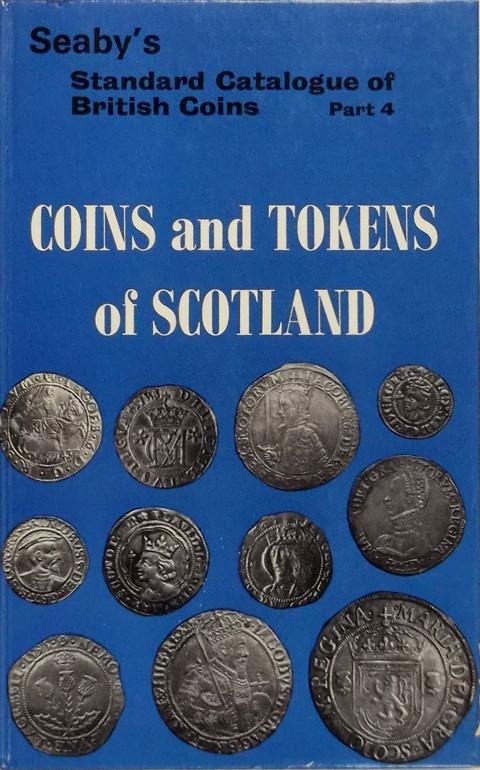 Coins and Tokens of Scotland.
