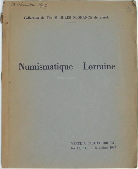 Numismatique Lorraine.  Collection de Feu M Jules Florange