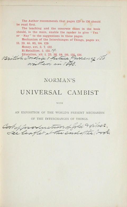 Norman's Universal Cambist with an exposition of the World's present Mechanism of the interchanges of things.