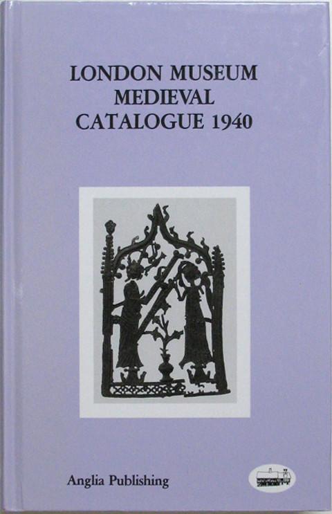 London Museum Medieval Catalogue