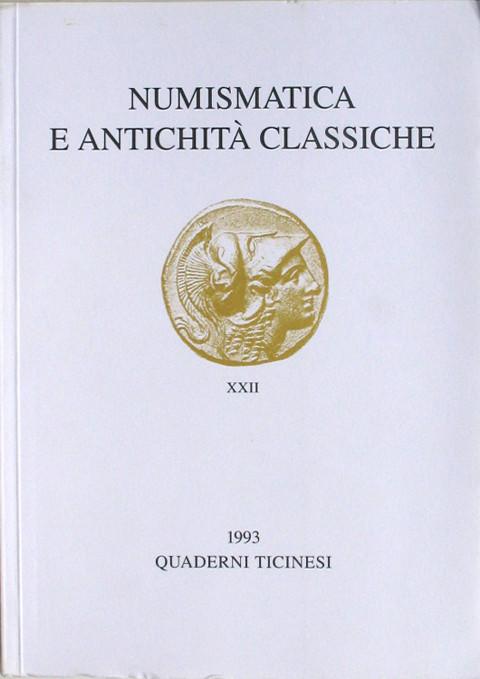 Quaderni Ticinesi Numismatica e Antichita Classiche (NAC) 1993, XXII.