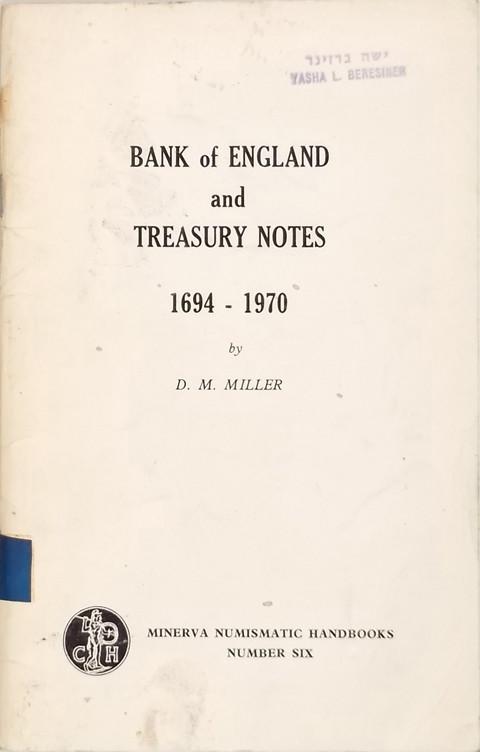 The Bank of England and Treasury Notes 1694 - 1970.
