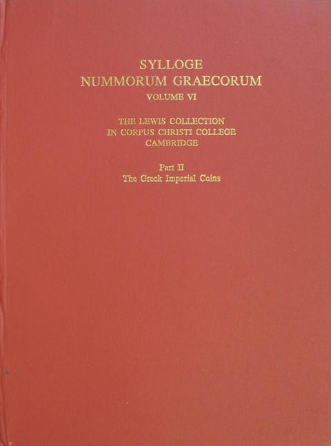 Sylloge Nummorum Graecorum. Vol VI. The Lewis Collection in Corpus Christi College, Cambridge.