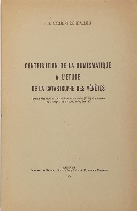 Contribution de la Numismatique a L'Etude de la Catastrophe des Venetes