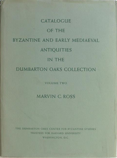 Catalogue of the Byzantine and Early Medieaval Antiquities in the  Dumbarton Oaks Colln.&nbsp; Vol 2.&nbsp; Jewellery, Enamels, and Art of the  Migration Period.&nbsp;