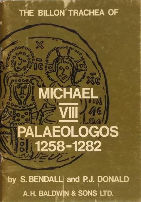 The Billon Trachea of Michael VIII Palaeologos 1258-1282