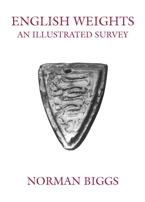 English Weights. An illustrated Survey