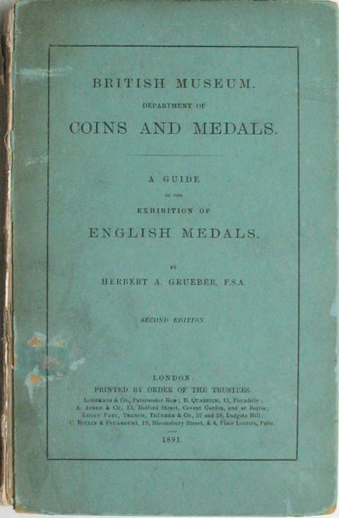 A Guide to the Exhibition of English Medals.