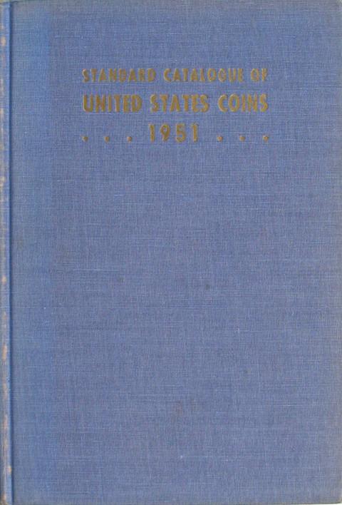 Standard Catalogue of United States Coins. &nbsp;