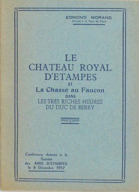 Le Chateau Royal d'Etampes et La Chasse au Faucon dans les tr̩s riches heures du Duc de Berry.
