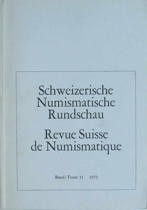 Schweizerische Numismatische Rundschau 1972