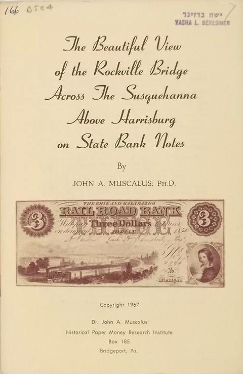 The Beautiful View of the Rockville Bridge across the Susquehanna on State Bank Notes