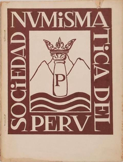 Revista Numismatica del Peru  A̱o 1  No 1  1952.