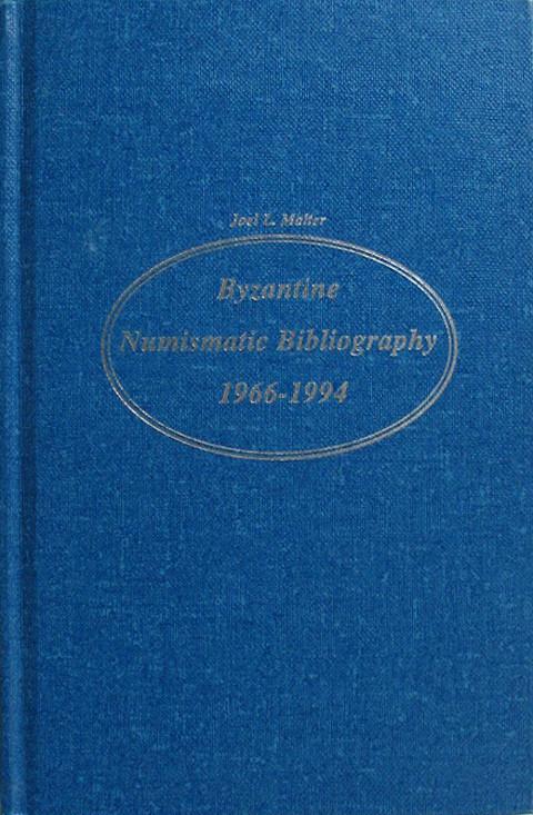 Byzantine Numismatic Bibliography 1966-1994.