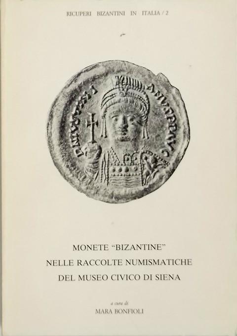 Monete bizantine nelle raccolte numismatiche del Museo Civico di Siena