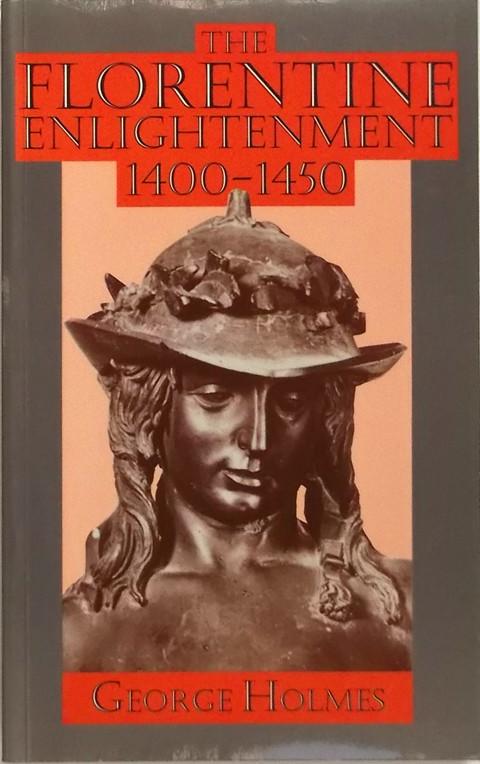The Florentine Enlightenment 1400-1450