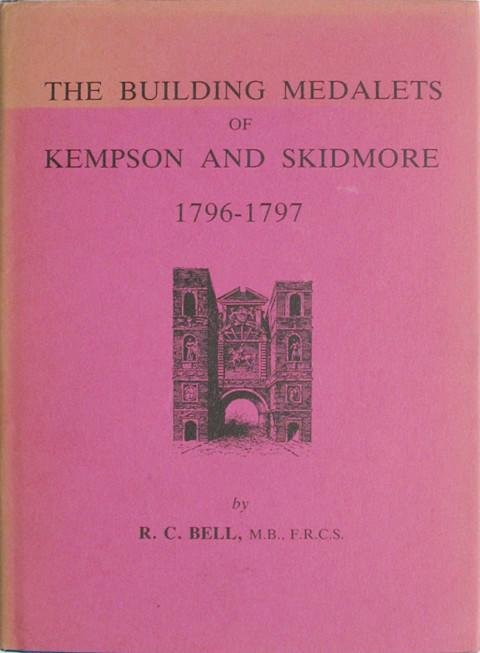 The Building Medalets of Kempson and Skidmore, 1796-7.