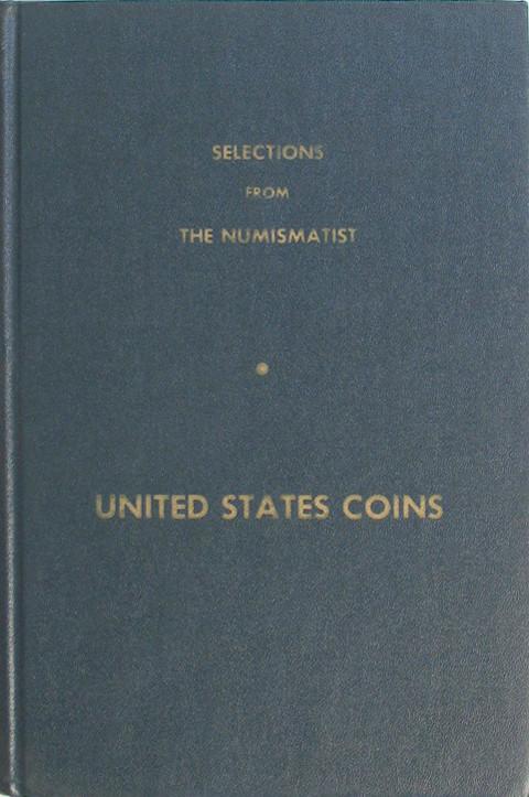 Selections from The Numismatist - United States Coins
