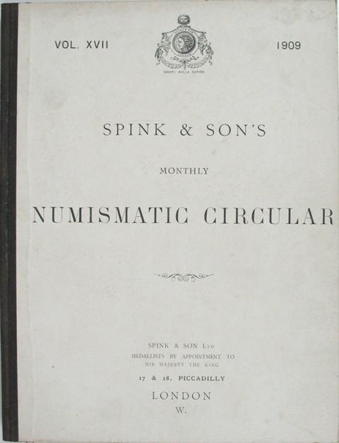 Spinks Numismatic Circular 1909  Vol XVII