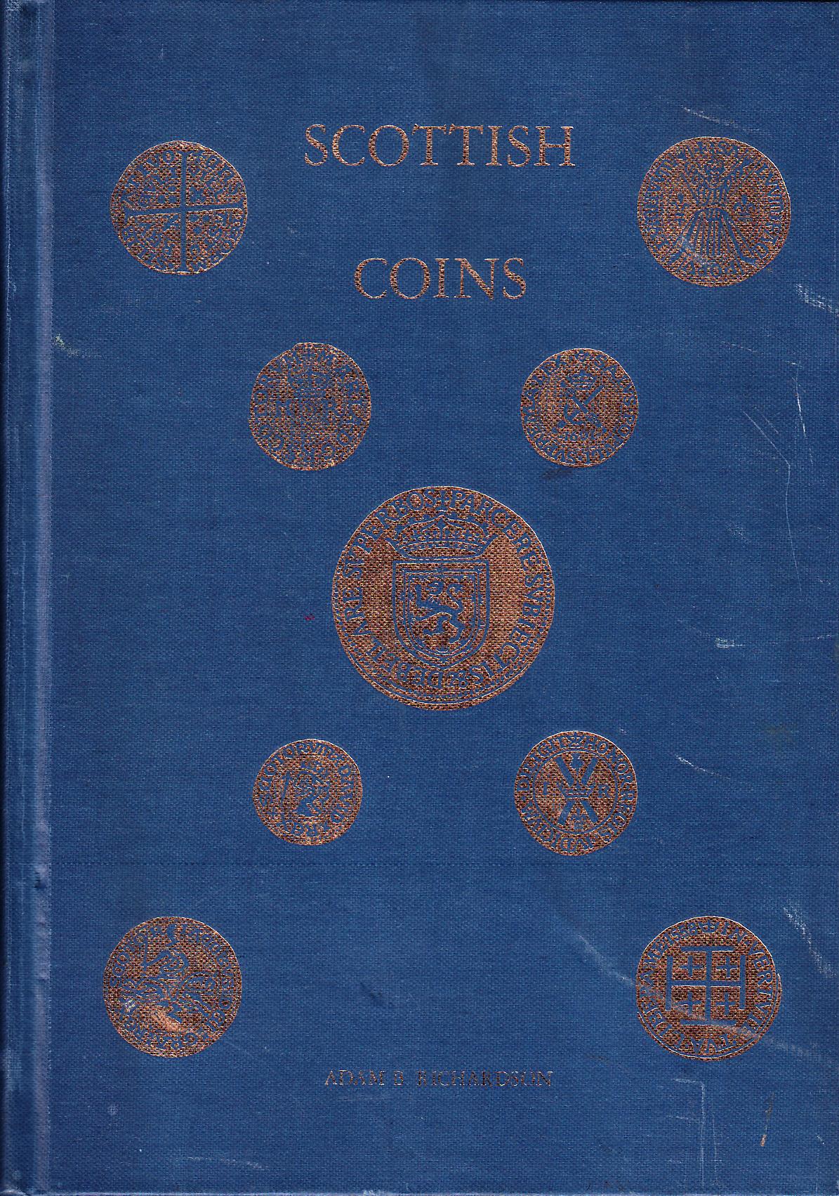 Scottish Coins in the National Museum of Antiquities, Edinburgh.