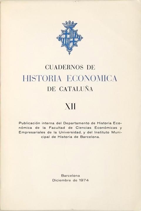 Cuadernos de Historia Economica de Catalu̱a.  Vol 12
