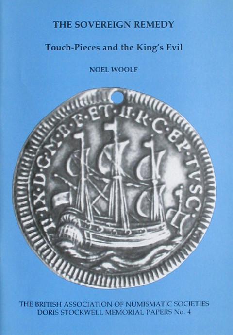 The Sovereign Remedy: touch-pieces and the King's Evil.
