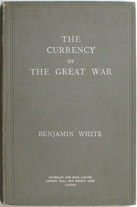 The Currency of the Great War.