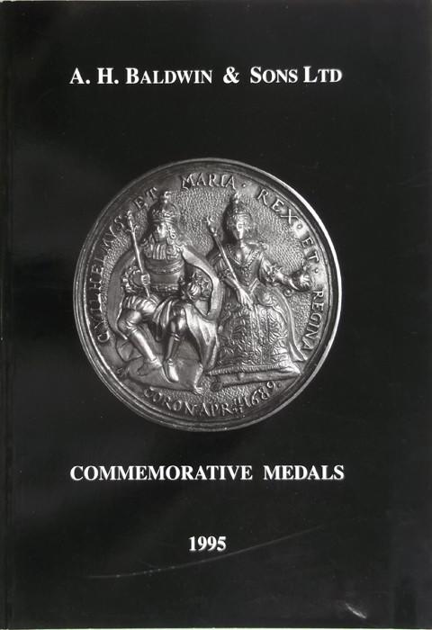 1995.  A H Baldwin & Sons.  Commemorative Medals 1500 to the present day.