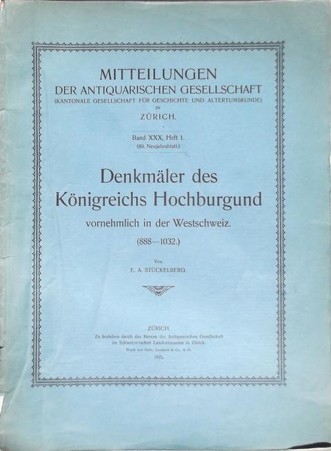 Denkmaler des Konigreichs Hochburgund vornehmlich in Westschhweiz (888-1032)