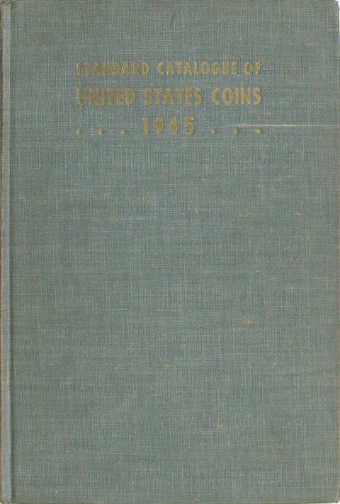 Standard Catalogue of United States Coins. &nbsp;