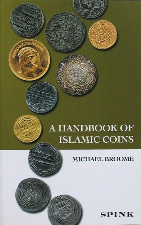 A Handbook of Islamic Coins M Broome