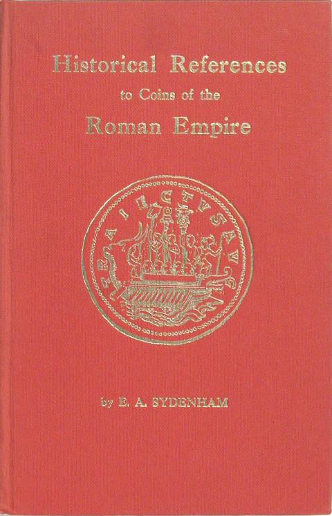 Historical References to Coins of the Roman Empire from Augustus to Gallienus.