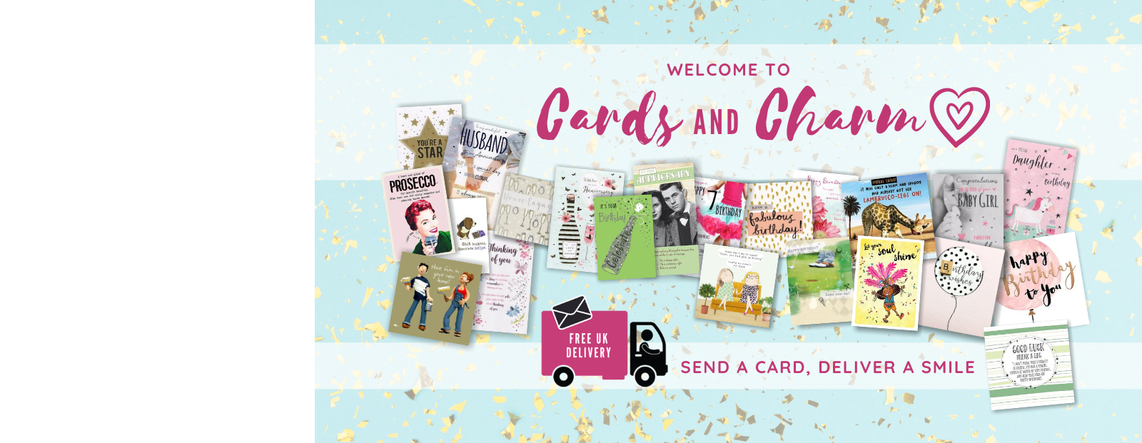 <h2>Welcome to Our Website!</h2><p>Your online card shop with FREE UK DELIVERY on all orders!</p>