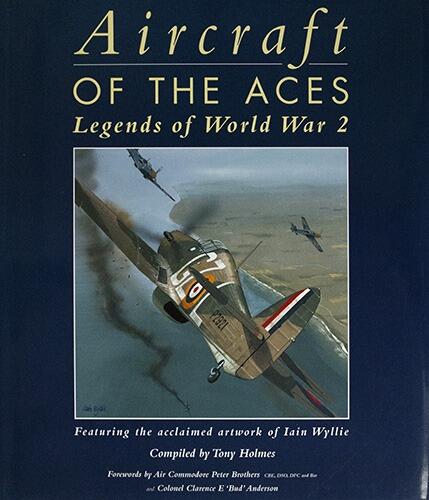 Aircraft of The Aces - Legends of World War 2 - Hardback