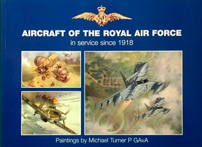 Aircraft of the Royal Air Force - In Service Since 1918 - Michael Turner