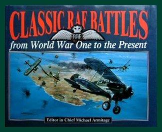 Classic RAF Battles - from World War One to the Present - Aviation Art Book