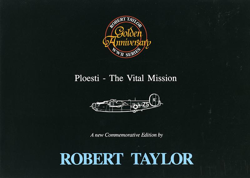 Ploesti - The Vital Mission by Robert Taylor - Sales Brochure - Grade A