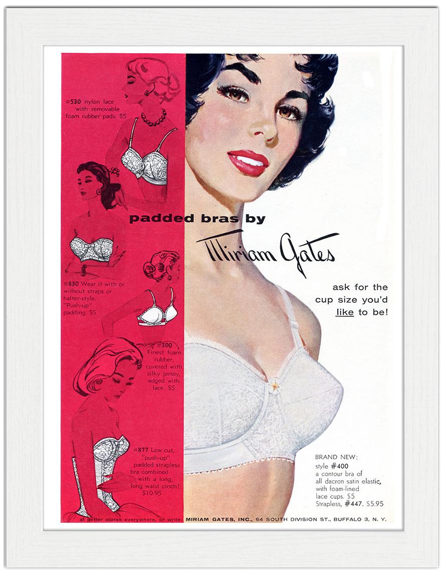 Miriam Gates Padded Bras, Vintage Advert 1950s : Art Print £7.99 / Framed  Print £22.99 / T-Shirt £12.99 / Shopping Bag £8.99