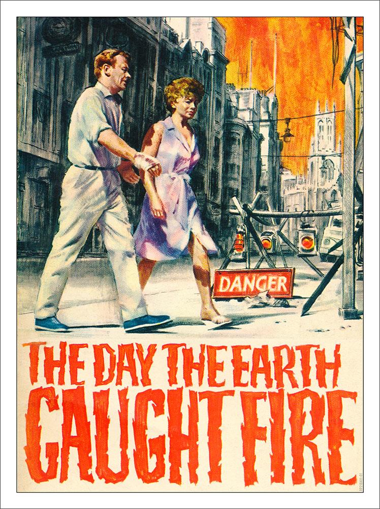 The Day The Earth Caught Fire