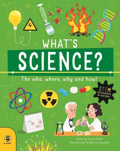 What's science? by Frances Durkin (Paperback)