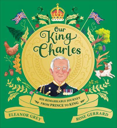 Our King Charles by Eleanor Grey (Paperback)