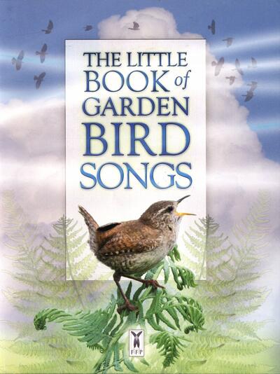 The Little Book of Garden Bird Songs by Andrea Pinnington (Other)
