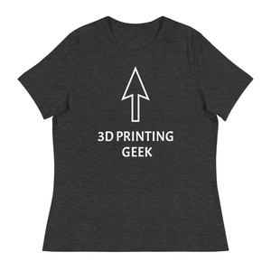 3D PRINTING GEEK - Women's Relaxed T-Shirt