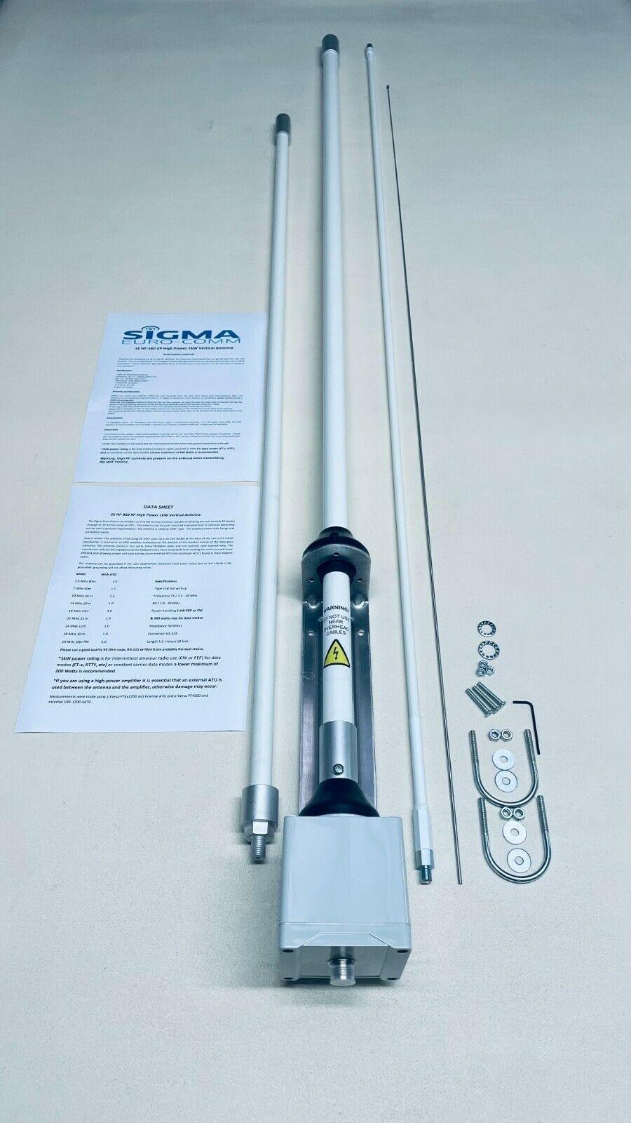 SIGMA HF-360 XP HIGH POWER 1kW FIBRE GLASS VERTICAL ANTENNA  80 TO 10 METRES