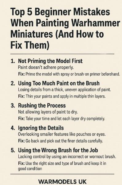 “Top 5 Beginner Mistakes When Painting Warhammer Miniatures (And How to Fix Them)”