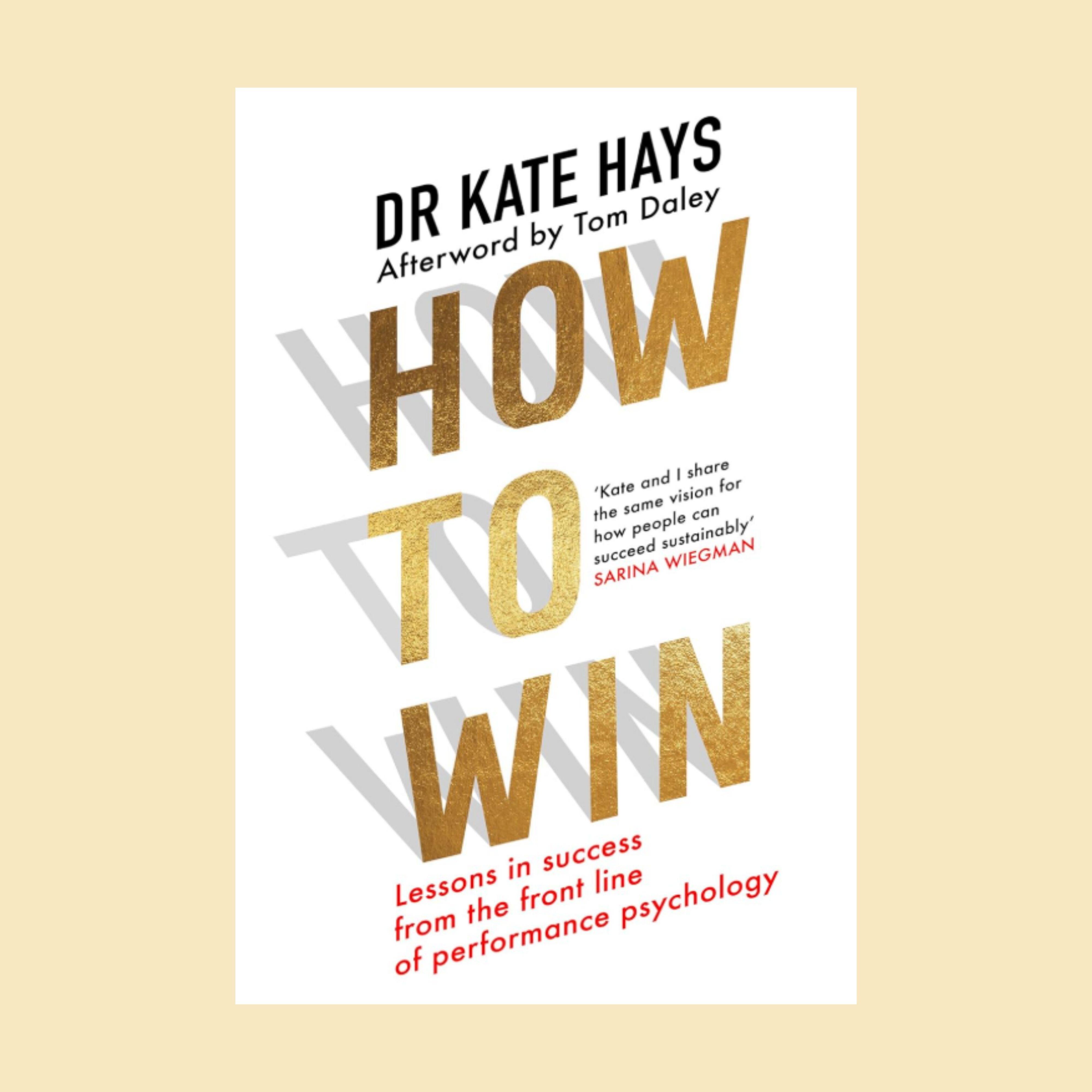 Winning Lessons How to Win by Dr Kate Hays | Performance Psychology & Success Framework