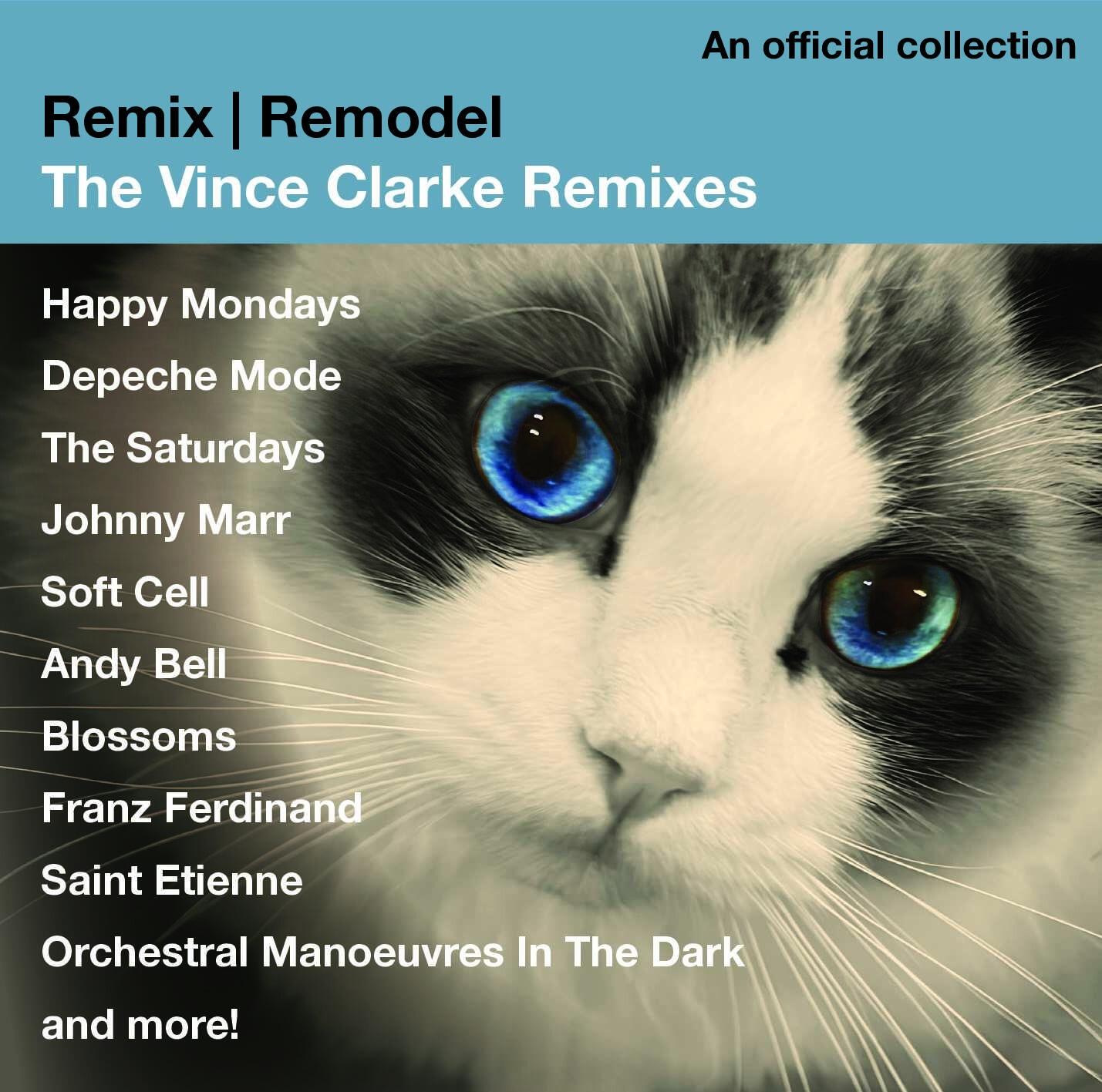 Vince Clarke - Remix / Remodel (The Vince Clarke Remixes)