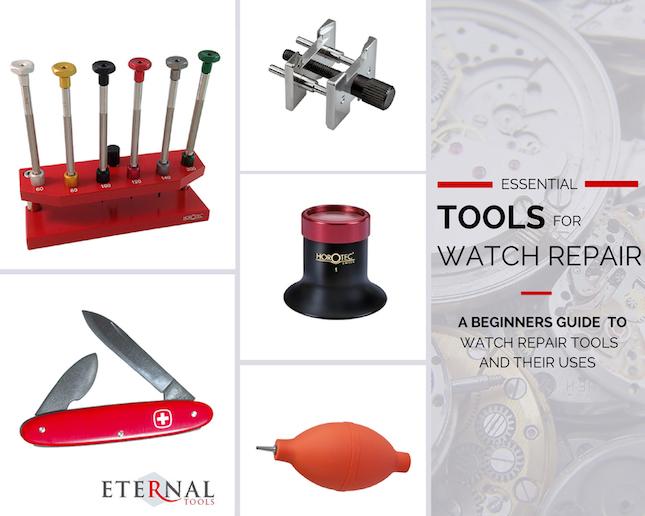 12 Essential Tools for your Watch Repair Kit